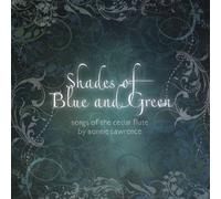 Shades Blue & Green (Songs of The Cedar Flute)