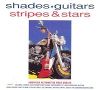 Various Artists - Shades Guitars Stripes & Stars