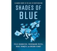 Shades of Blue: Claiming Europe in the Age of Disintegration