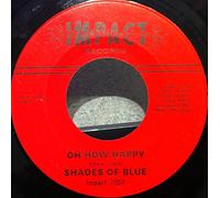 Shades Of Blue - Oh How Happy / Little Orphan Boy - Shades Of Blue 7" 45