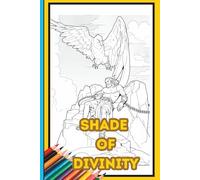 Shades of Divinity: A Mythical Gods Colouring Book