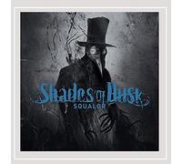 Shades of Dusk - Squalor