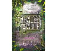 Shades of Earth: An Across the Universe Novel