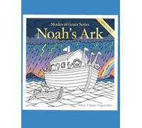 Shades of Grace: Noah´s Ark