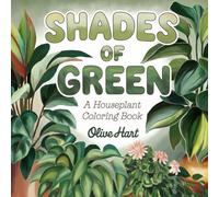 Shades of Green: A Houseplant Coloring Book