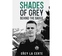 Shades of Grey Behind the Badge