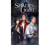 V.E. Schwab – Shades of Light – Roman adolescent – Broché – Edition Lumen