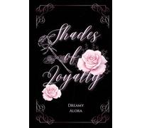 Shades of Loyalty: A Dark Mafia Romance