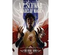 Shades of Magic The Steel Prince The Rebel Army by V E Schwab V E Schwab (Auteur)