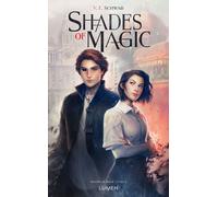 Shades of Magic - tome 1 - V.E. Schwab - Lumen Eds - broché - Roman adolescent dès 13 ans