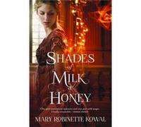 Shades of Milk and Honey (The Glamourist Histories) Kowal, Mary Robinette (Auteur)