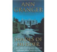 [(Shades of Murder)] [Author: Ann Granger] published on (February, 2001)