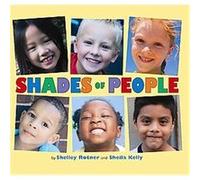 Shades of People Sheila M. Kelly, Shelley Rotner (Auteur)