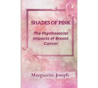 Shades of Pink: The Psychosocial Impact of Breast Cancer Diagnosis