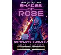 Shades of Rose: Complete Duology