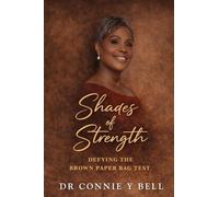 Shades of Strength: Defying The Paper Bag Test