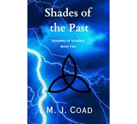 Shades of the Past: Shadows of Ulandir Book Two