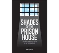 Shades of the Prison House by Harry Potter Unknown (Auteur)