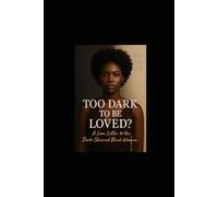 Shades of Us: A Love Letter to the Dark-Skinned Black Woman