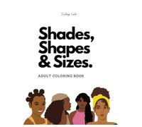 Shades, Shapes, and Sizes Adult Coloring Book