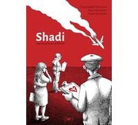 Mana Neyestani, Touka Neyestani, Shaghayegh Moazzami – Shadi : Une histoire du vol PS752 – Broché