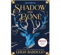 Shadow and Bone – Tome 1 de la trilogie best-seller et sensation internationale sur Netflix