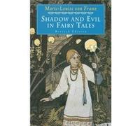 Shadow and Evil in Fairy Tales by MarieLouise von Franz Marie Luise Von Franz (Auteur)