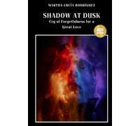 Shadow at dusk: Cry of Forgetfulness for a Great Love