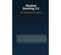 Shadow Banking 2.0: How SRTs Move Risk Off the Books