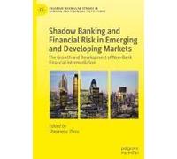 Shadow Banking And Financial Risk In Emerging And Developing Markets