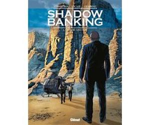 Shadow Banking - Tome 03 Éric Corbeyran (Auteur), Sylvain Lacaze (Auteur), Eric Chabbert (Dessinateur)