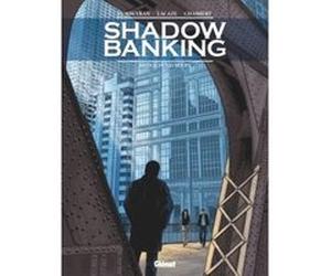 Shadow Banking - Tome 04 Éric Corbeyran (Auteur), Sylvain Lacaze (Auteur), Eric Chabbert (Dessinateur)