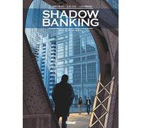 Shadow Banking – Tome 04 : Hedge Fund Blues – Glénat