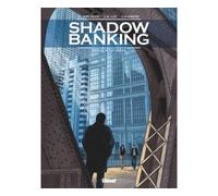 Shadow Banking – Tome 04 : Hedge Fund Blues – Glénat