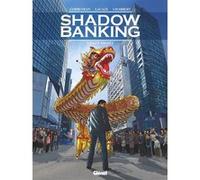 Shadow Banking - Tome 05 Éric Corbeyran (Auteur), Sylvain Lacaze (Auteur), Eric Chabbert (Dessinateur)