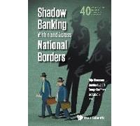 Shadow Banking Within And Across National Borders