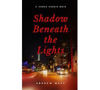 Shadow Beneath the Lights: A Vegas Cabbie Noir