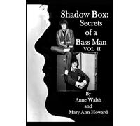 Shadow Box: Secrets of a Bass Man: Vol. II