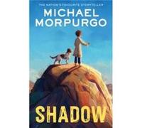 Shadow by Michael Morpurgo Paperback Book Michael Morpurgo (Auteur)