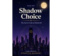 Shadow Choice: The Secret Code of Solmerith