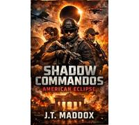 Shadow Commandos: American Eclipse