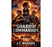 Shadow Commandos: American Eclipse