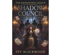 Shadow Council: A Reverse Harem Paranormal Academy Romance (The Ravenwood Legacy Book 5)
