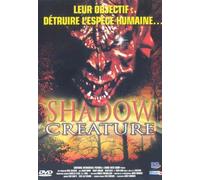 Shadow creatures