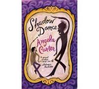 Shadow Dance Carter, Angela (Auteur)
