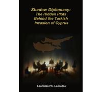 Shadow Diplomacy: The Hidden Plots Behind the Turkish Invasion of Cyprus