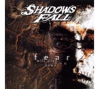 Shadow Fall - Fear Will Drag You Down [Import]