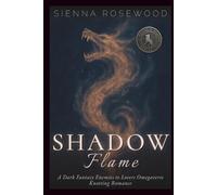 Shadow Flame: A Dark Fantasy Enemies to Lovers Omegaverse Knotting Romance
