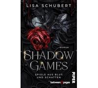 Shadow Games. Spiele aus Blut und Schatten: Roman | Knisternd düstere Romantasy mit Vampiren