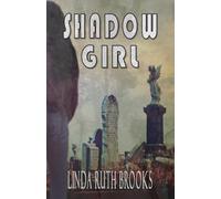 Shadow Girl: Voices out of Silence